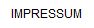 IMPRESSUM